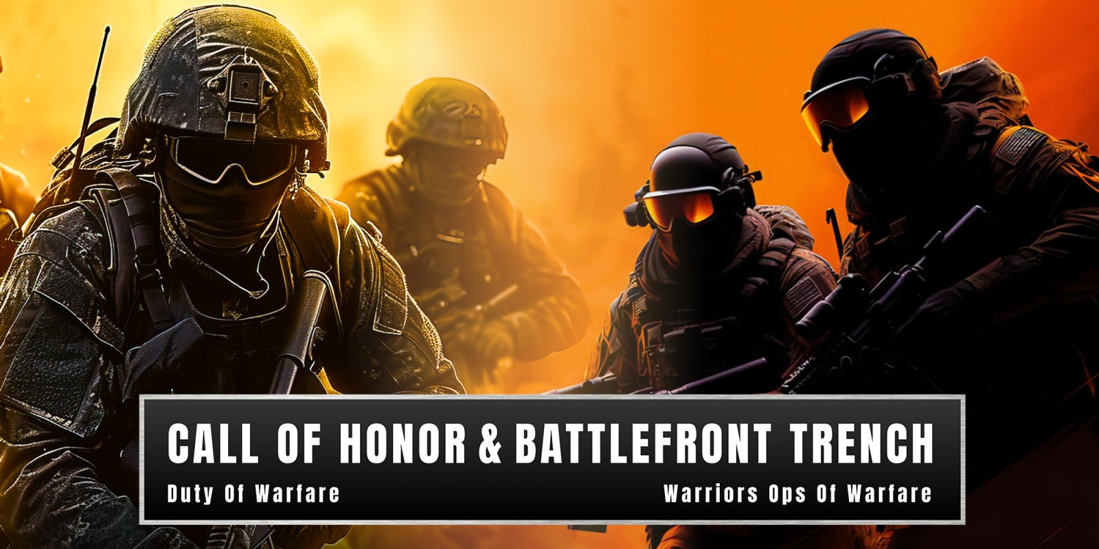 Call of Honor - Duty of Warfare & Battlefront Trench Warriors: Ops of Warfare