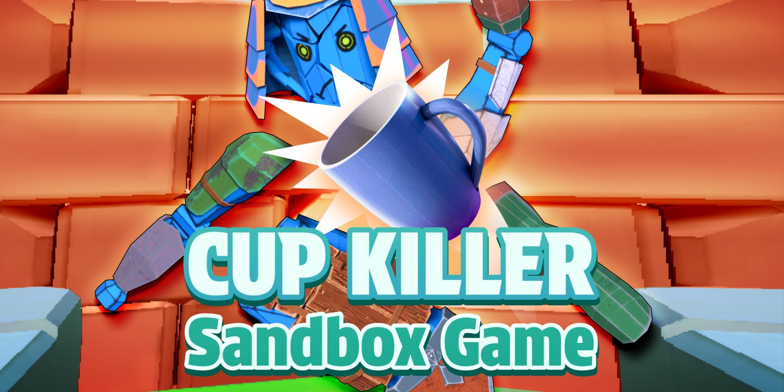 Cup Killer - Sandbox Game