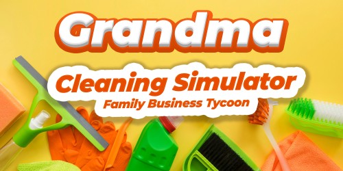 Grandma Cleaning Simulator - Family Business Tycoon