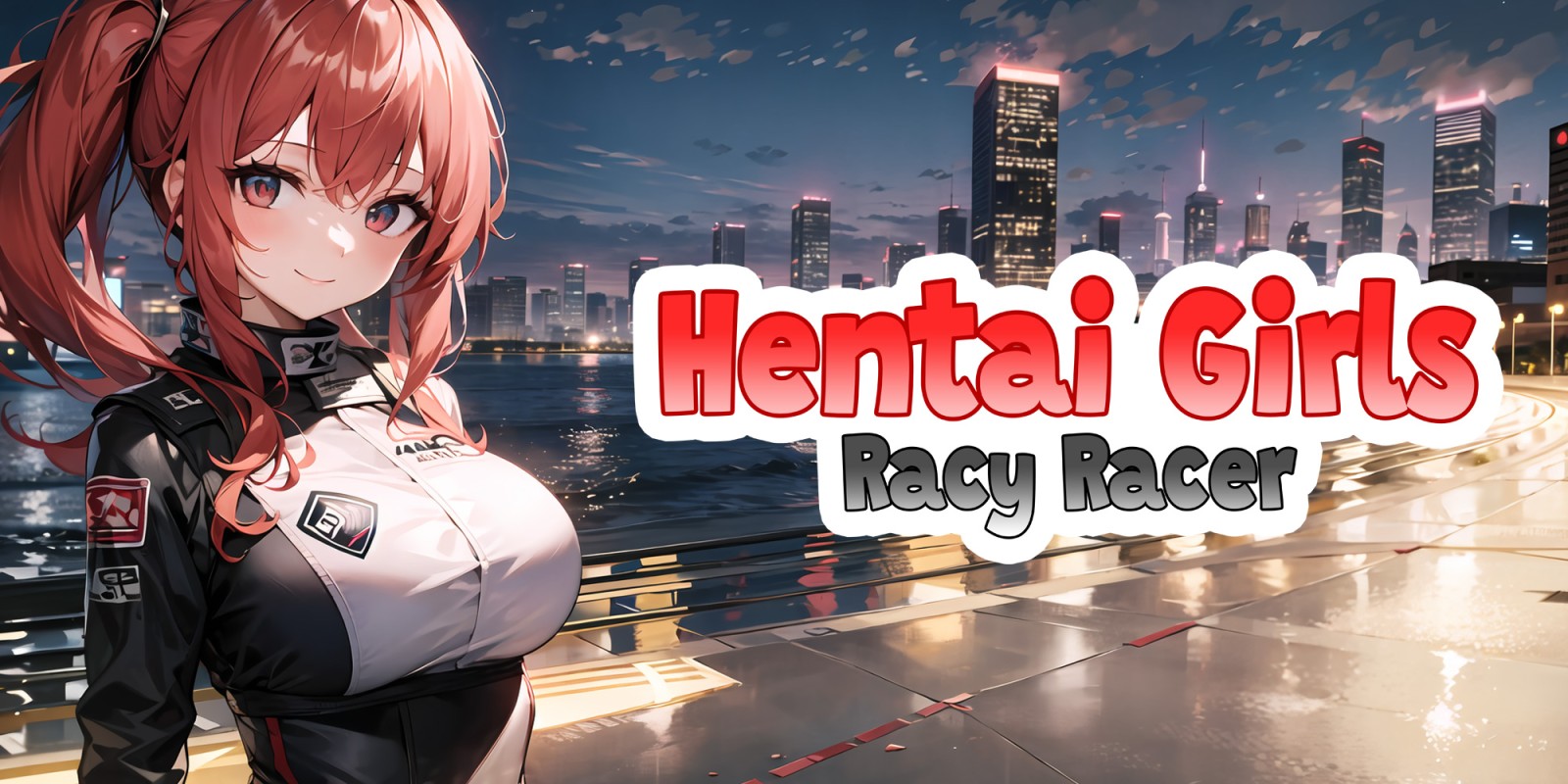 Hentai Girls: Racy Racer