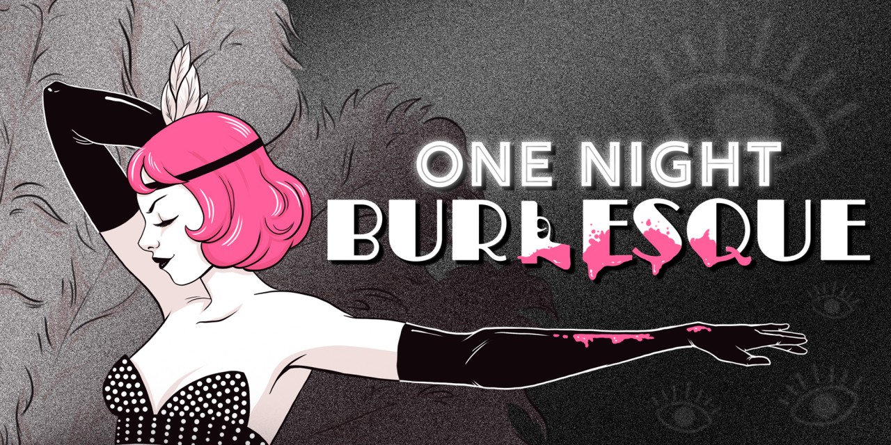 One Night: Burlesque | Nintendo Switch download software | Games | Nintendo