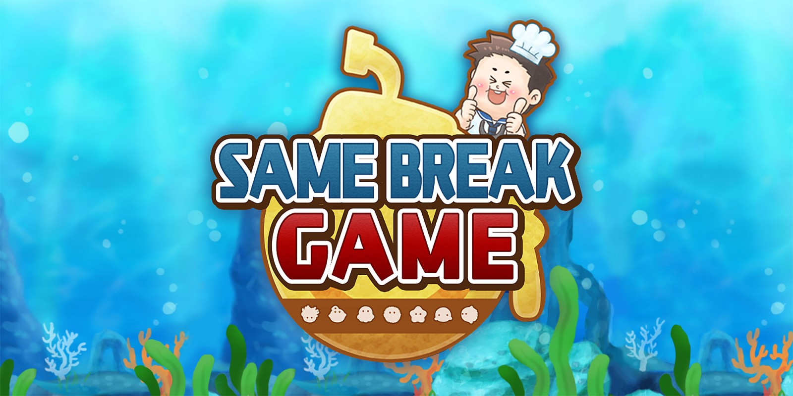 SAME BREAK GAME