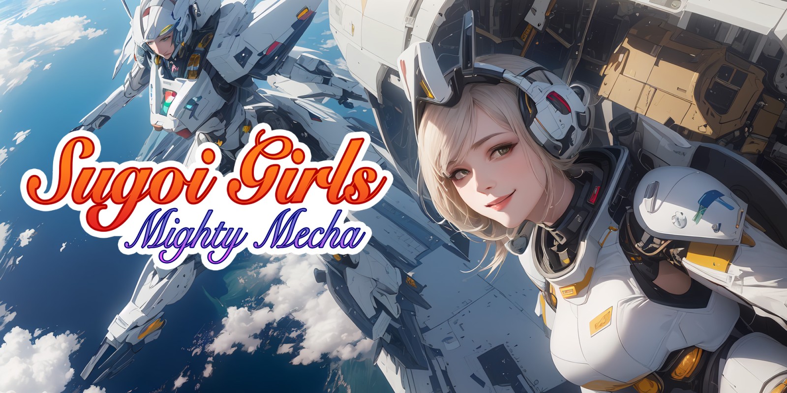 Sugoi Girls: Mighty Mecha