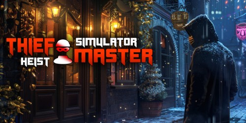 Thief Simulator: Heist Master