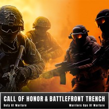 Call of Honor - Duty of Warfare & Battlefront Trench Warriors: Ops of Warfare