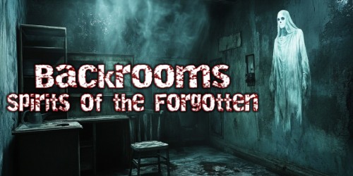 Backrooms: Spirits of the Forgotten switch box art