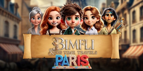 Bimfli & His Time Travels: Paris