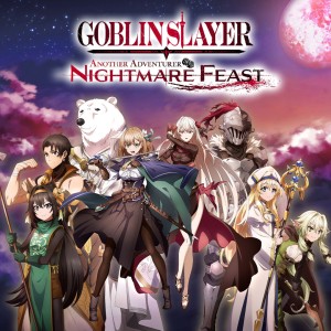 Goblin Slayer -ANOTHER ADVENTURER- NIGHTMARE FEAST