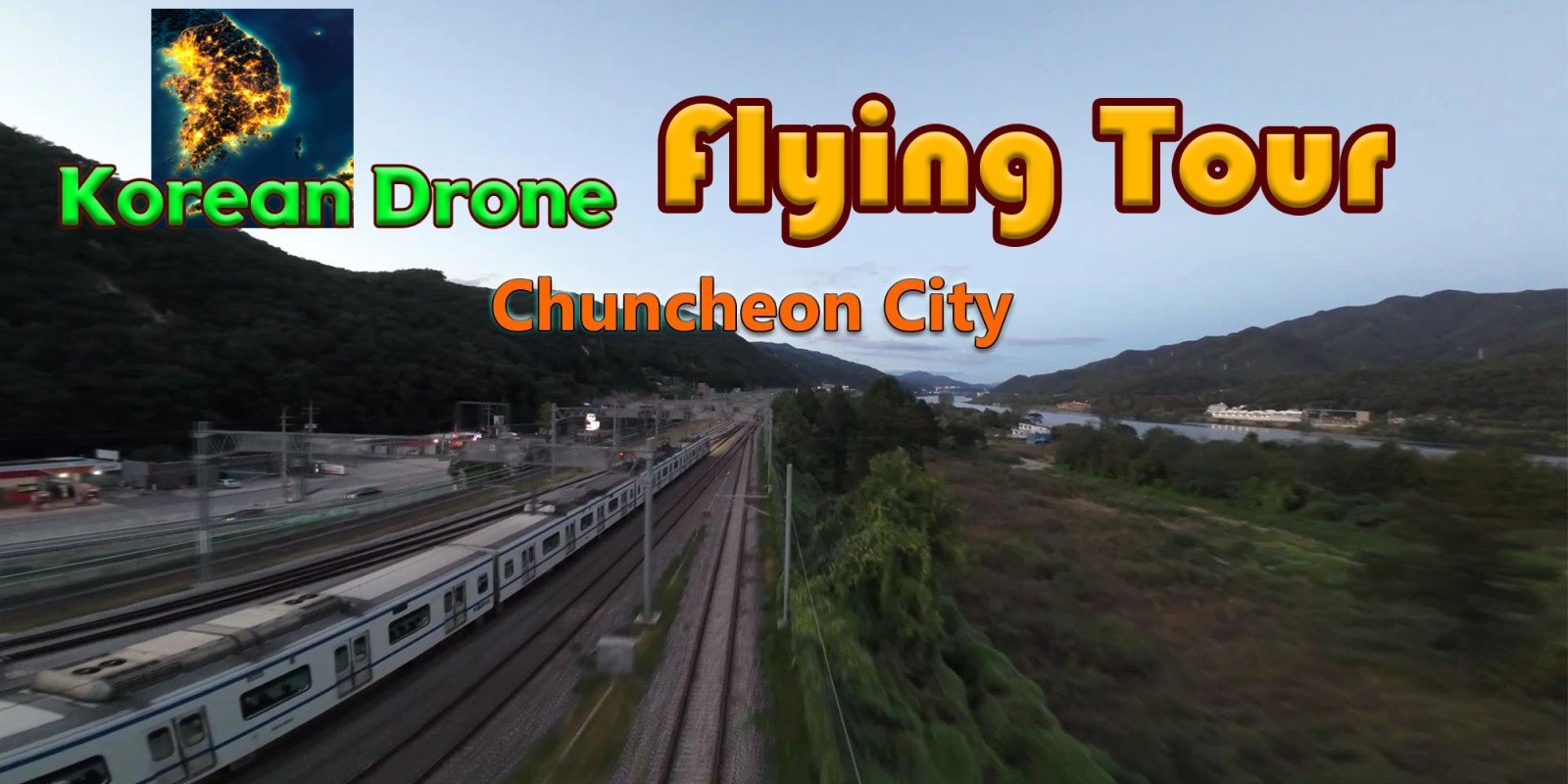 Korean Drone Flying Tour Chuncheon City