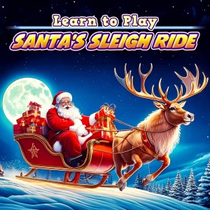 Learn to Play - Santa's Sleigh Ride