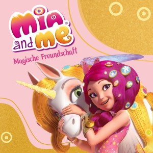 Mia and me – Magische Freundschaft