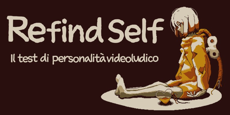 Refind Self: Il test di personalità videoludico