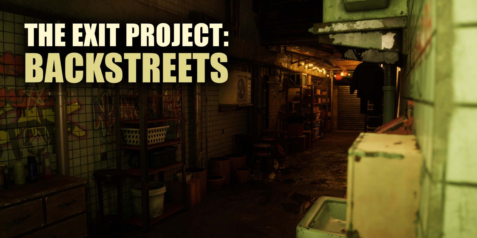 The Exit Project: Backstreets