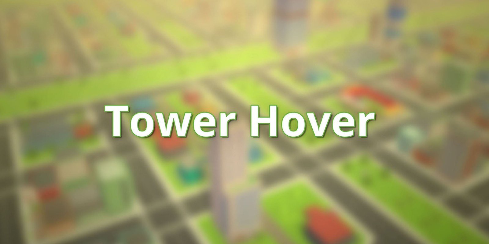 Tower Hover