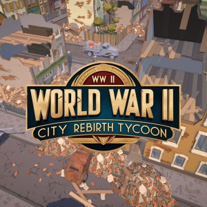 World War II City Rebirth Tycoon