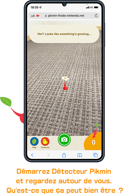 Démarrez Détecteur Pikmin et regardez autour de vous. Qu'est-ce que ça peut bien être ?