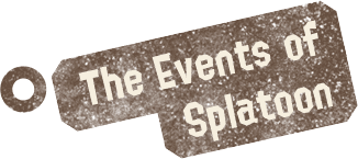 The Events of Splatoon