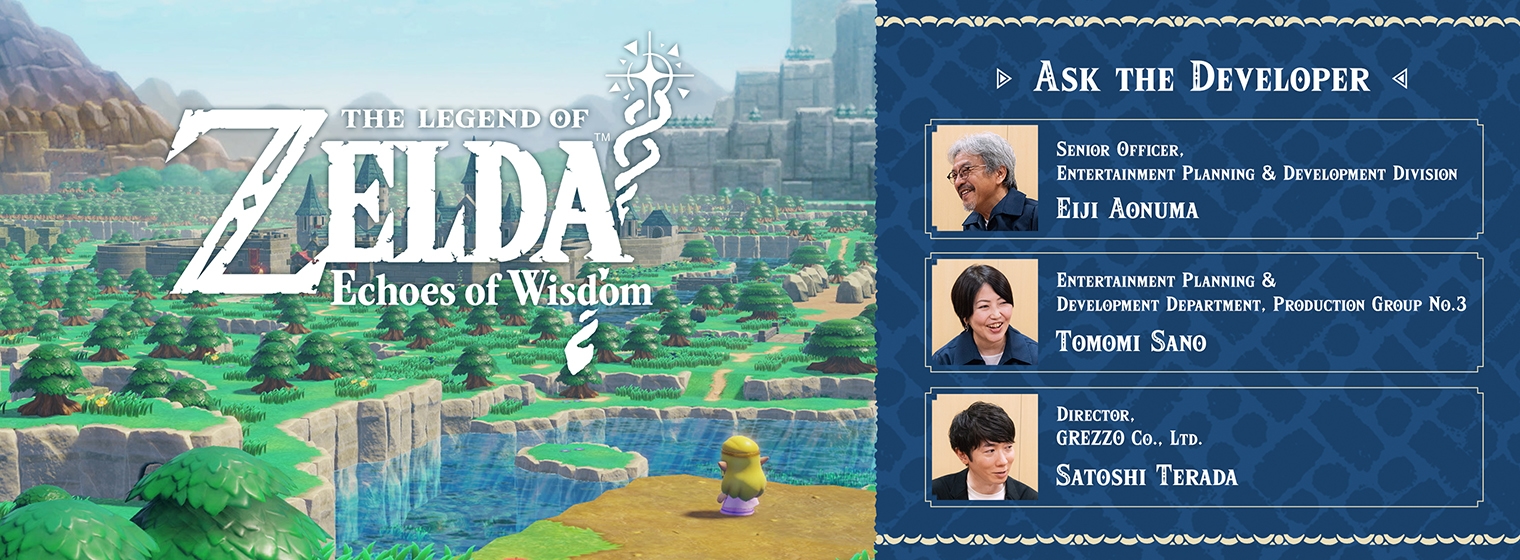 Ask the Developer, The Legend of Zelda: Echoes of Wisdom