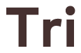 TRI