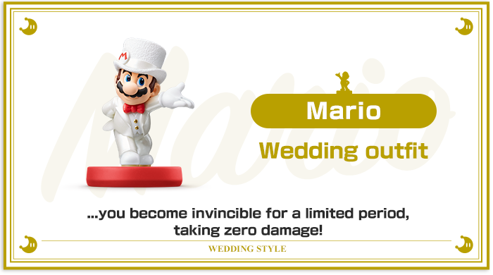 Mario【Wedding outfit】...you become invincible for a limited period, taking zero damage!