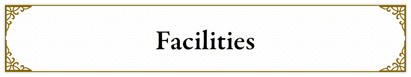 Facilities