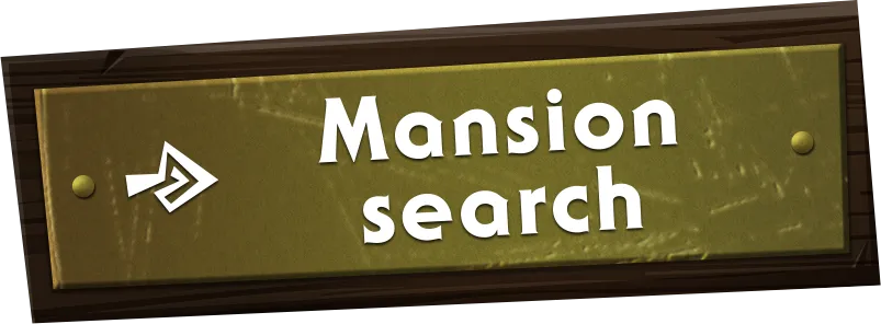 Mansion search