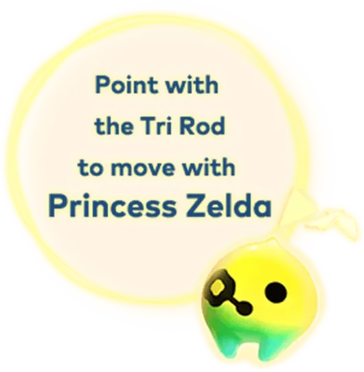 Point with the Tri Rod to move with Princess Zelda