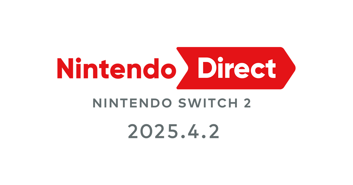 Nintendo Direct: Nintendo Switch 2 - 2025.4.2 | 任天堂